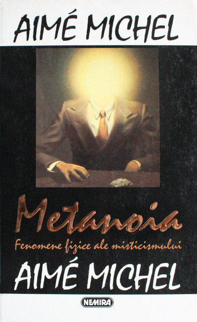 Metanoia - fenomene fizice ale misticismului