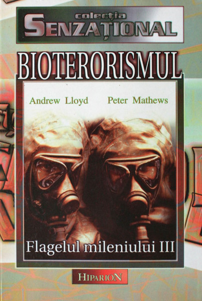Bioterorismul - flagelul mileniului III