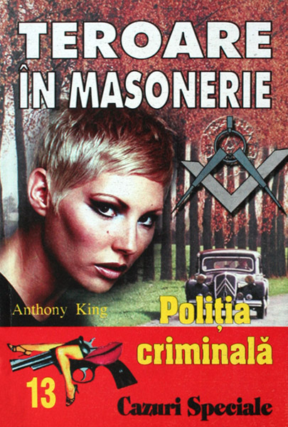 Politia Criminala: (13) Teroare in masonerie