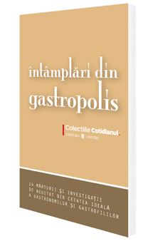 Intamplari din Gastropolis