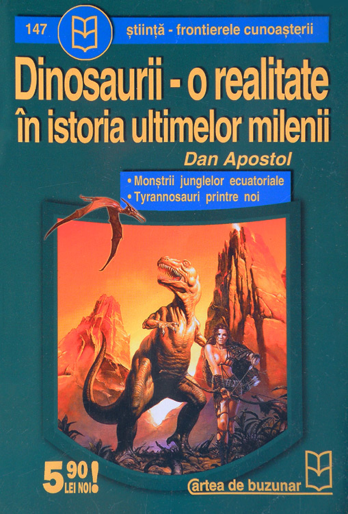 Dinosaurii - o realitate in istoria ultimelor milenii