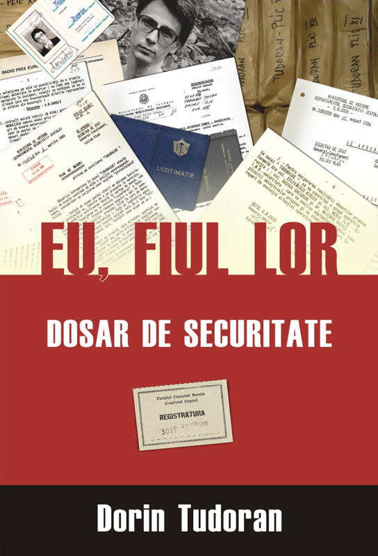 Eu, fiul lor. Dosar de securitate