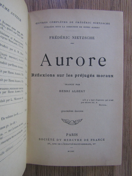 Frédéric Nietzsche - Aurore. Réflexions Sur Les Préjugés Moraux.