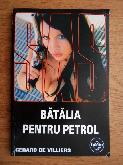 SAS: Batalia pentru petrol