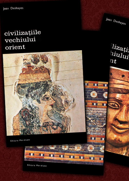 Civilizatiile vechiului Orient (3 vol.)