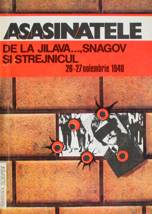 Asasinatele de la Jilava..., Snagov si Strejnicul (26-27 noiembrie 1940)