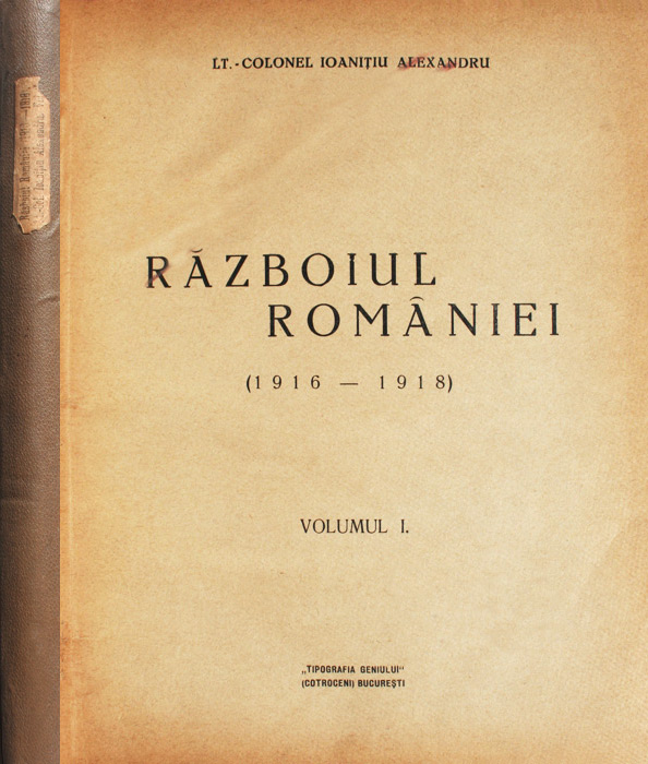 Razboiul Romaniei: 1916-1918 (editia princeps, 1929)