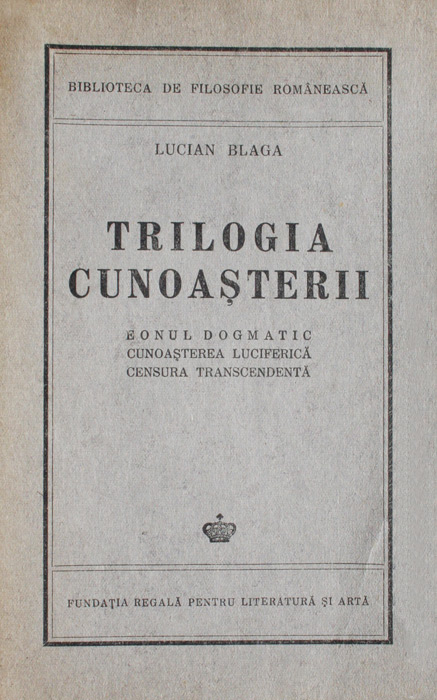 Trilogia cunoasterii (editia princeps, 1943)