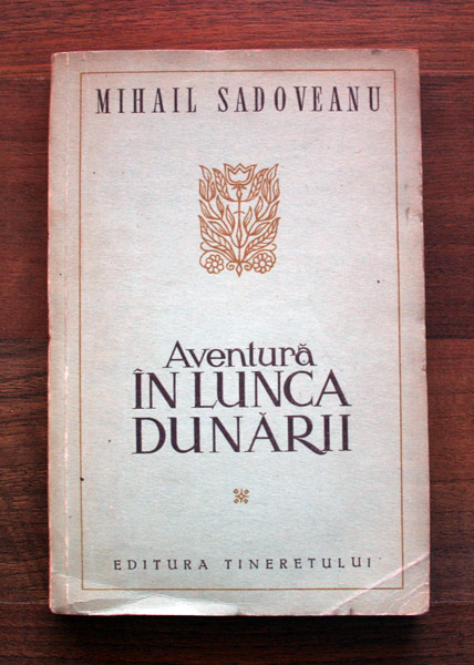 Aventura in Lunca Dunarii (editia princeps, 1954)