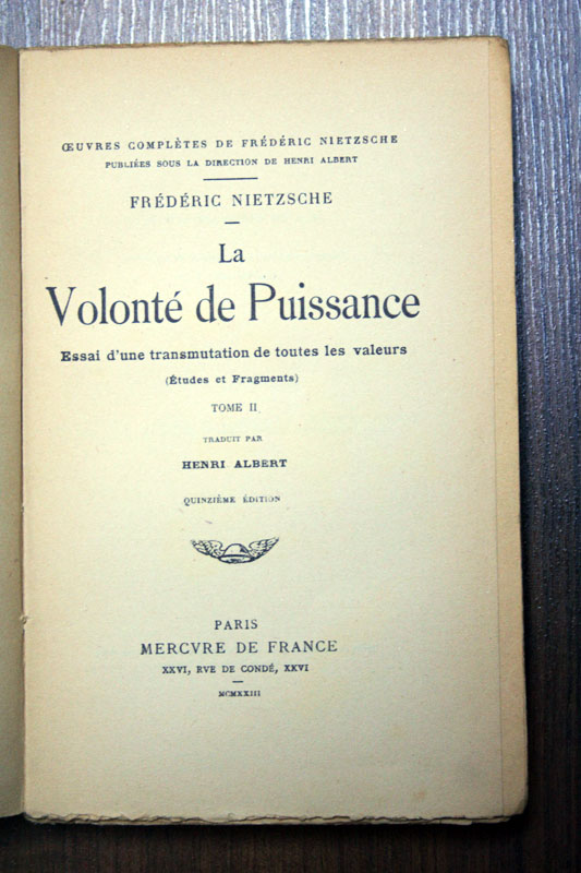 Frédéric Nietzsche - La Volonté de Puissance, Tome II