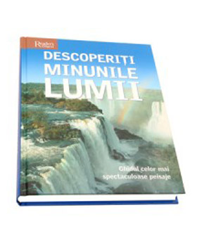 Descoperiti minunile lumii