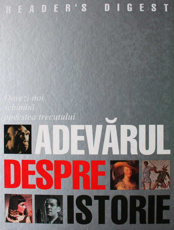 Adevarul despre istorie, de Readers Digest - anticariat carte online