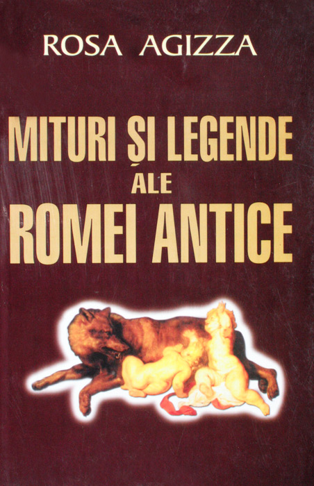 Mituri si legende ale Romei antice