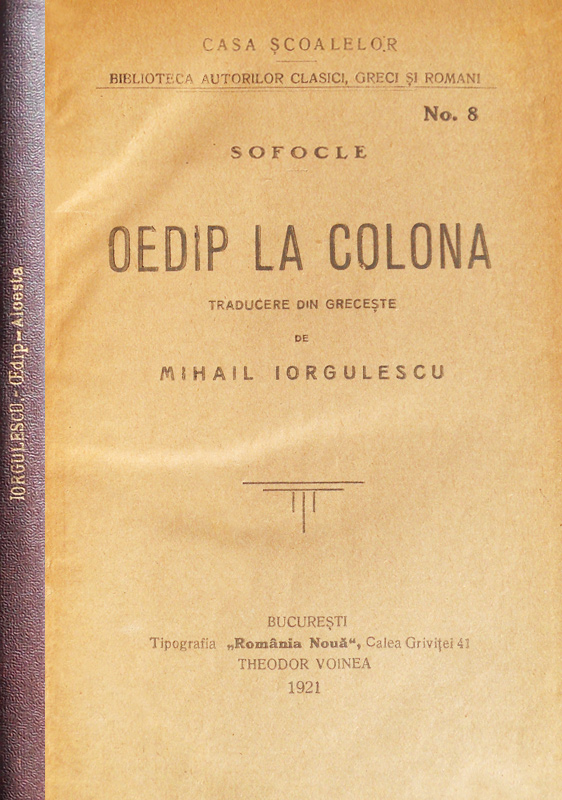 Oedip la Colona (trad. Mihail Iorgulescu, editia princeps 1921)
