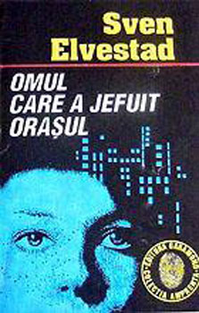 Omul care a jefuit orasul