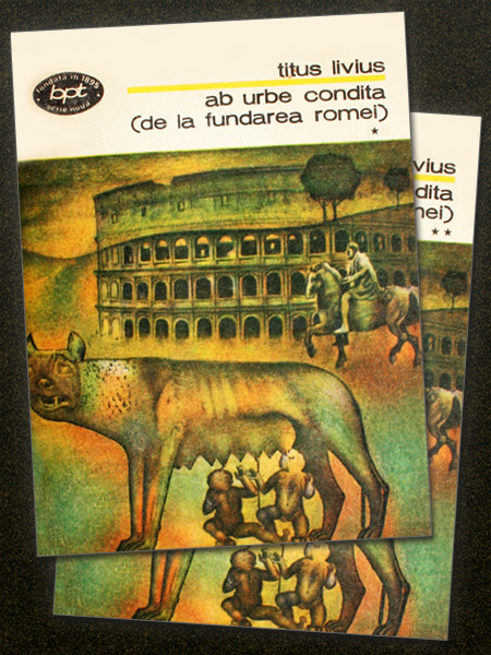 Ab Urbe Condita (De la fundarea Romei) (2 vol.)