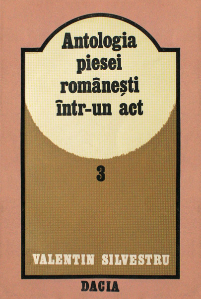 Antologia piesei romanesti intr-un act, vol. 3