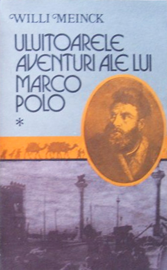 Uimitoarele aventuri ale lui Marco Polo (2 vol.)