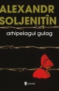 Arhipelagul Gulag Arhipelagul Gulag
