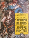 Capitanul Richard. Stapanul muntelui Capitanul Richard. Stapanul muntelui