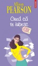 Cred ca te iubesc Cred ca te iubesc