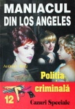 Politia Criminala: (12) Maniacul din Los Angeles