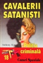 Politia Criminala: (18) Cavalerii satanisti Politia Criminala: (18) Cavalerii satanisti