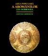 Arta populara a aromanilor din Dobrogea Arta populara a aromanilor din Dobrogea