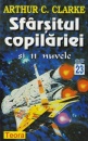 Sfarsitul copilariei Sfarsitul copilariei