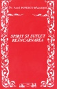 Spirit si suflet. Reincarnarea Spirit si suflet. Reincarnarea