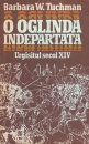 O oglinda indepartata. Urgisitul secol XIV (2 vol.) O oglinda indepartata. Urgisitul secol XIV (2 vol.)