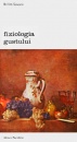 Fiziologia gustului Fiziologia gustului