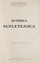 Puterea sufleteasca (editia princeps, 1930) Puterea sufleteasca (editia princeps, 1930)
