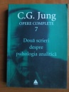 Doua scrieri despre psihologia analitica (Opere Complete, vol. 7) Doua scrieri despre psihologia analitica (Opere Complete, vol. 7)