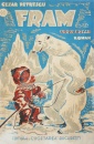 Fram, ursul polar (editia princeps, 1931, cu ilustratii de N. Tonitza) Fram, ursul polar (editia princeps, 1931, cu ilustratii de N. Tonitza)