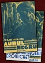 Pamant si cer: Aurul negru. Comoara regelui Dromichet (2 volume, editie definitiva, 1930)