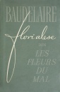 Flori alese din „Les Fleurs Du Mal” (editie bibliofila) Flori alese din „Les Fleurs Du Mal” (editie bibliofila)