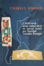 Calatoria unui naturalist in jurul lumii pe bordul vasului Beagle Calatoria unui naturalist in jurul lumii pe bordul vasului Beagle