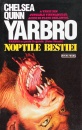 Yarbro. Noptile bestiei Yarbro. Noptile bestiei