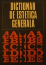 Dictionar de estetica generala Dictionar de estetica generala