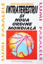 Intraterestrii si noua ordine mondiala Intraterestrii si noua ordine mondiala
