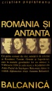 Romania si Antanta Balcanica Romania si Antanta Balcanica
