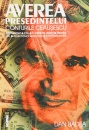 Averea presedintelui. Conturile Ceausescu Averea presedintelui. Conturile Ceausescu