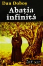 Abatia infinita (editia I) Abatia infinita (editia I)