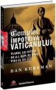 Complot impotriva Vaticanului. Planul lui Hitler de a-l rapi pe Papa Pius al XII-lea Complot impotriva Vaticanului. Planul lui Hitler de a-l rapi pe Papa Pius al XII-lea