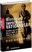Complot impotriva Vaticanului. Planul lui Hitler de a-l rapi pe Papa Pius al XII-lea