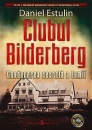 Clubul Bilderberg. Conducerea secreta a lumii Clubul Bilderberg. Conducerea secreta a lumii