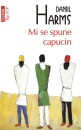 Mi se spune capucin Mi se spune capucin