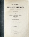 Istoria imperiului otoman (editia princeps, 1876) Istoria imperiului otoman (editia princeps, 1876)