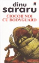 Ciocoii noi cu bodyguard (editie cartonata) Ciocoii noi cu bodyguard (editie cartonata)